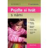 Pojďte si hrát s námi  Pojďte si hrát s námi   -  Václav Fischer
