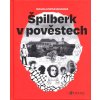 Špilberk v pověstech  Špilberk v pověstech   -  Michaela Bystrá Radvanová