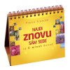 Najdi znovu sám sebe za 6 minut denně  Najdi znovu sám sebe za 6 minut denně - Pierre Franckh