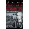 Útěk z pekla Osvětimi  Útěk z pekla Osvětimi   -  Marta Byczkowska-Nowak