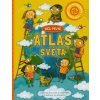 Můj první atlas světa  Můj první atlas světa   -  Catherine Bruzzone