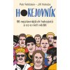 Hokejovník: 66 nejslavnějších hokejistů a co o nich vědět  Hokejovník: 66 nejslavnějších hokejistů a co o nich vědět   -  Petr Feldstein