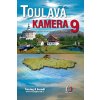 Toulavá kamera 9  Toulavá kamera 9   -  Iveta Toušlová