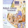 Když roboti brebentí  Když roboti brebentí   -  kolektiv autorů