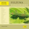 Felzuma madagaskarská  Felzuma madagaskarská   -  Lubomír Klátil