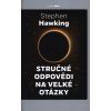 Stručné odpovědi na velké otázky  Stručné odpovědi na velké otázky   -  Stephen William Hawking