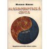 Makrobiotická cesta  Makrobiotická cesta   -  Michio Kushi