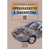 Opravárenství a diagnostika II  Opravárenství a diagnostika II   -  Josef Pošta