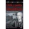 Útěk z pekla Osvětimi  Útěk z pekla Osvětimi   -  Marta Byczkowska-Nowak