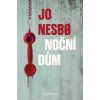 Noční dům  Noční dům   -  Jo Nesbø