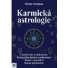 Karmická astrologie  Karmická astrologie   -  Martin Schulman