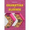 Gramatika a slovník Elementary  Gramatika a slovník Elementary   -  Zdeněk Šmíra