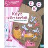 Když myšky šeptají  Když myšky šeptají   -  kolektiv autorů