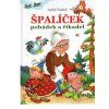 Špalíček pohádek a říkadel  Špalíček pohádek a říkadel   -  Adolf Dudek