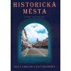 Historická města České republiky  Historická města České republiky - Petr Dvořáček