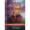 Vztahy bez stížností  Vztahy bez stížností   -  Will Bowen