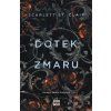 Dotek zmaru  Dotek zmaru   -  Scarlett St. Clair