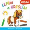 Lepím a kreslím  Lepím a kreslím