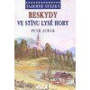 Beskydy - Ve stínu Lysé hory  Beskydy - Ve stínu Lysé hory   -  Petr Juřák