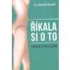 Říkala si o to  Říkala si o to   -  Louise O'Neill