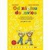 Od zápisu do lavice 11.: pro děti 5 - 7 let  Od zápisu do lavice 11.: pro děti 5 - 7 let   -  Ivana Vlková