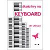 Škola hry na keyboard  Škola hry na keyboard   -  Jiří Ullmann
