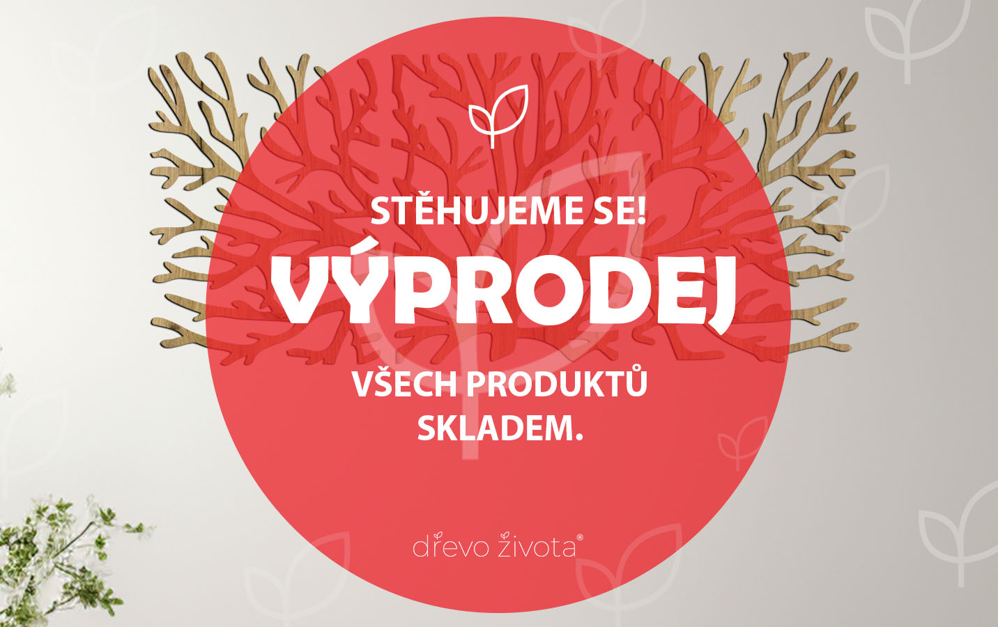 Stěhujeme se do nových prostor - Velký Výprodej