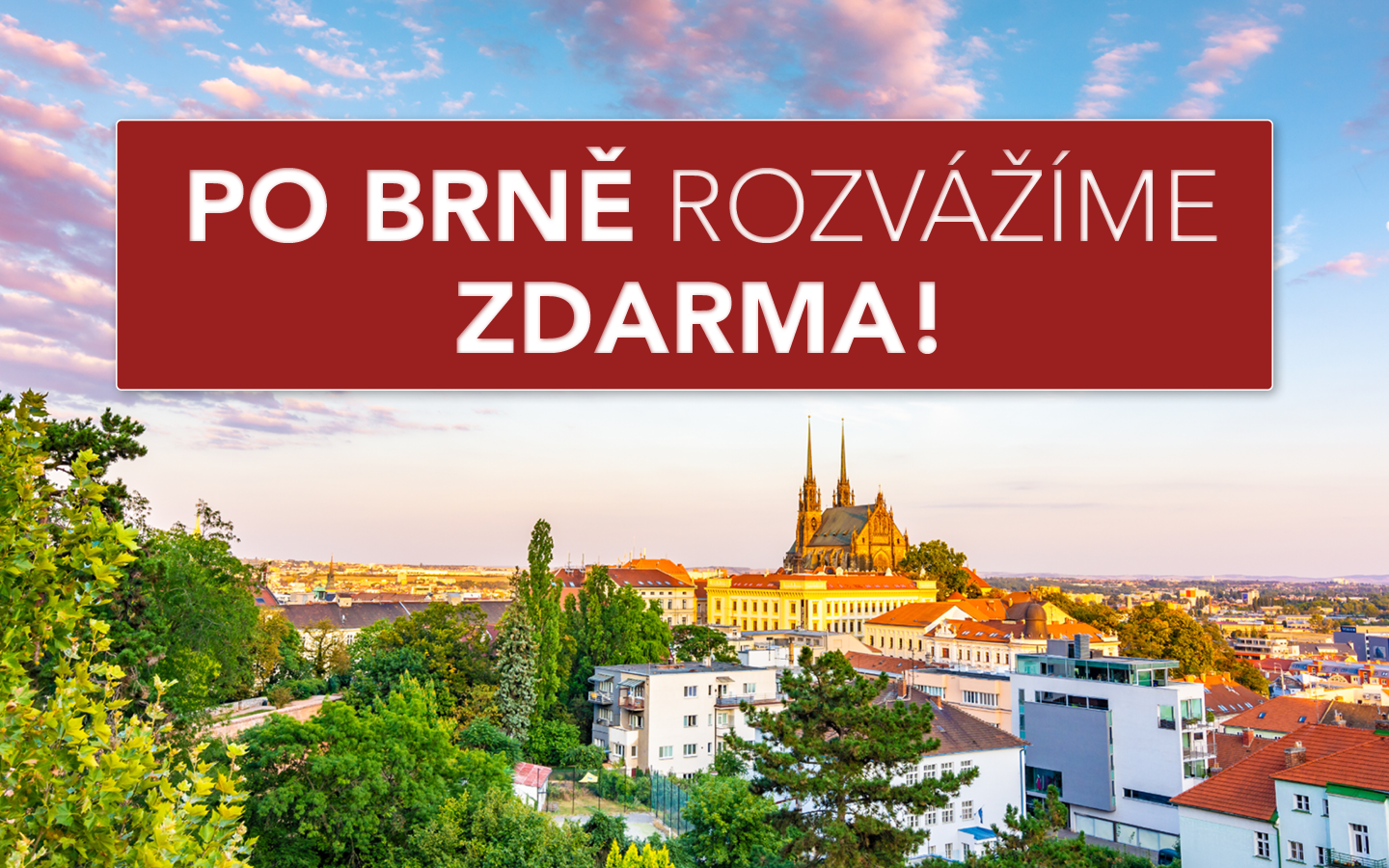 PO BRNĚ ROZVÁŽÍME ZDARMA!
