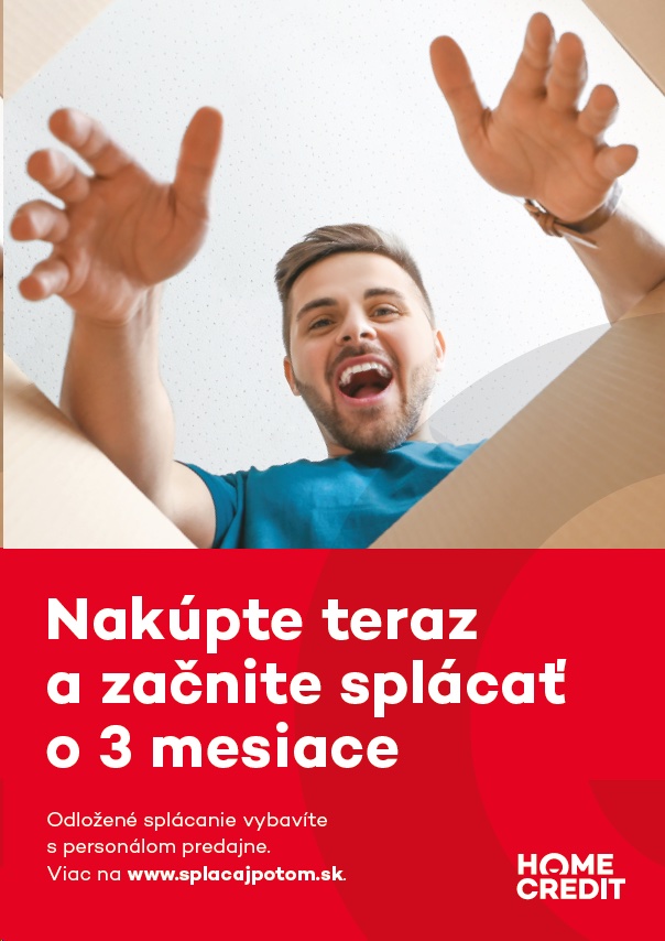 Home Credit: Nakúpte teraz a začnite splácať až o 3 mesiace