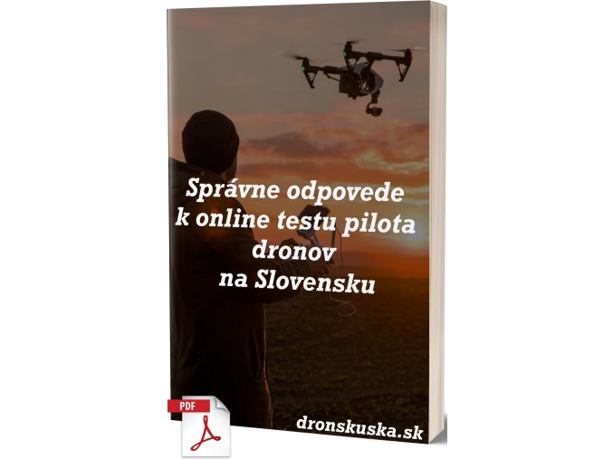 Správne odpovede a otázky k online testu A1/A3 pilota dronov na Slovensku