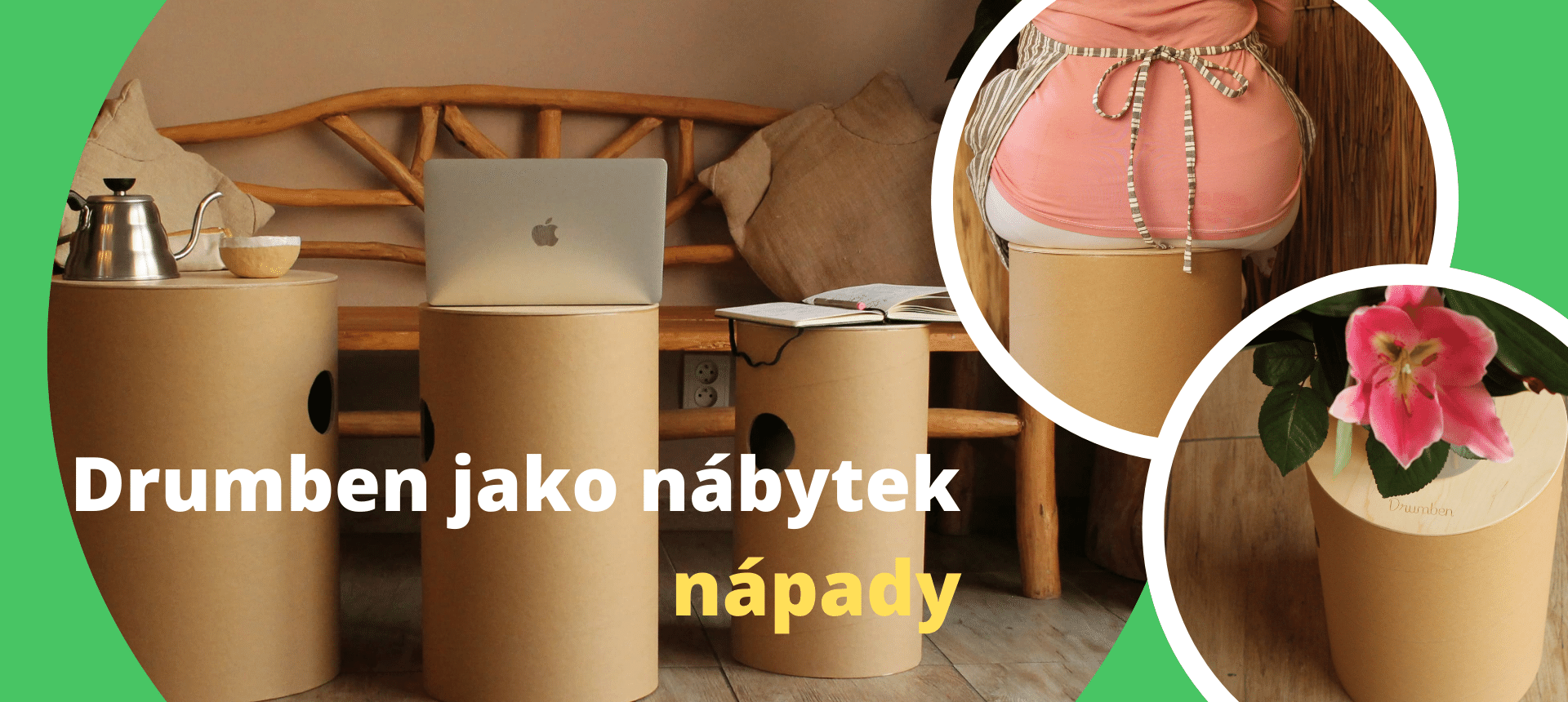 Drumben jako minimalistický nábytek