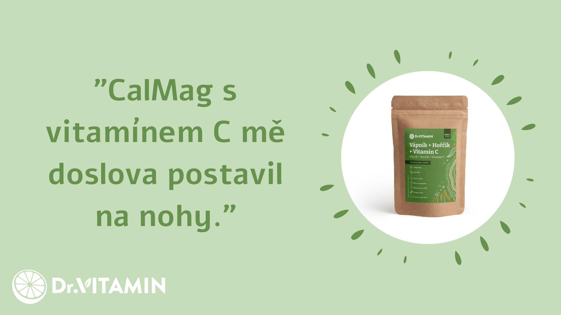 CalMag s vitamínem C mě doslova postavil na nohy