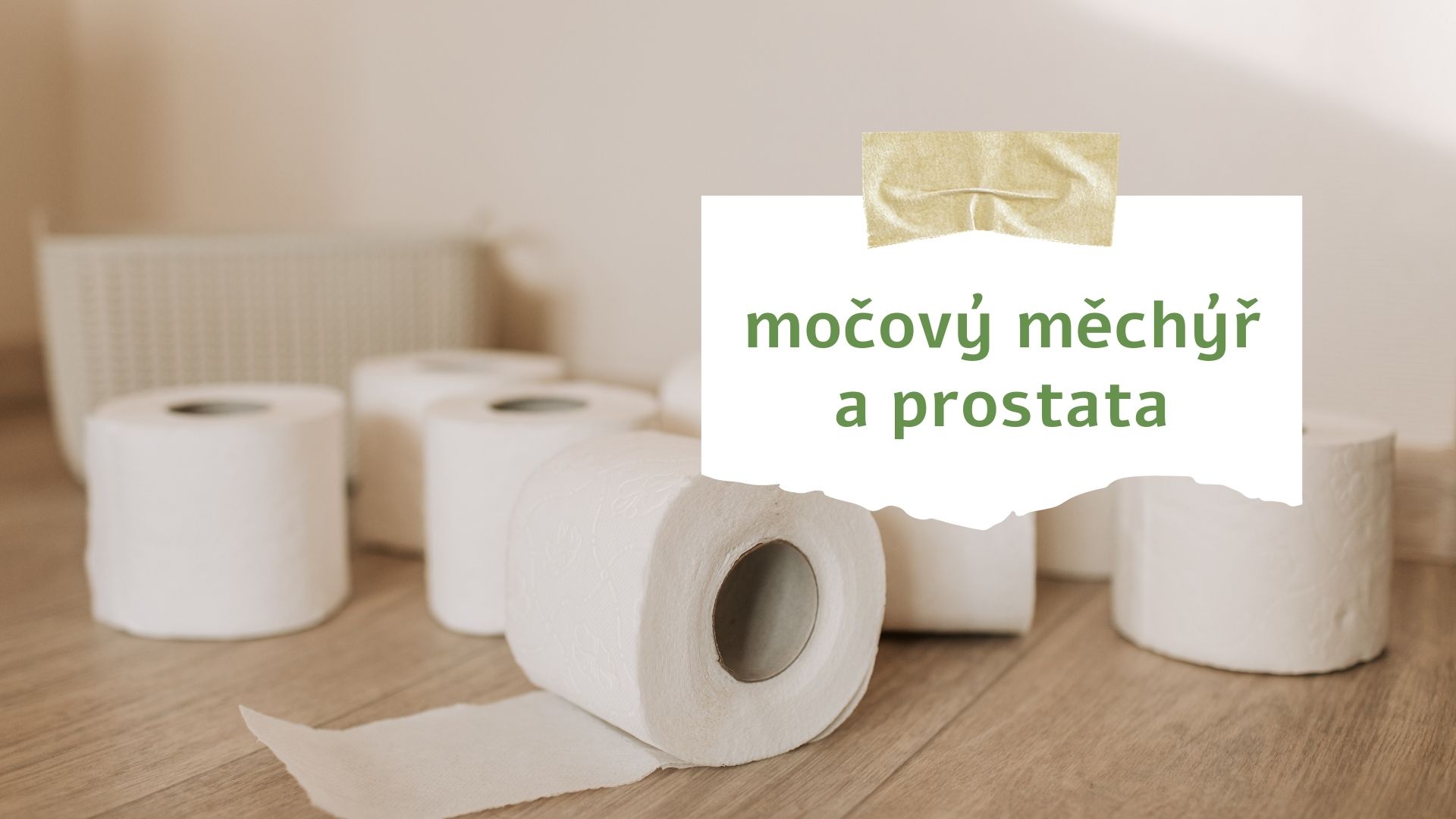 Trápí mě: Prostata, močový měchýř