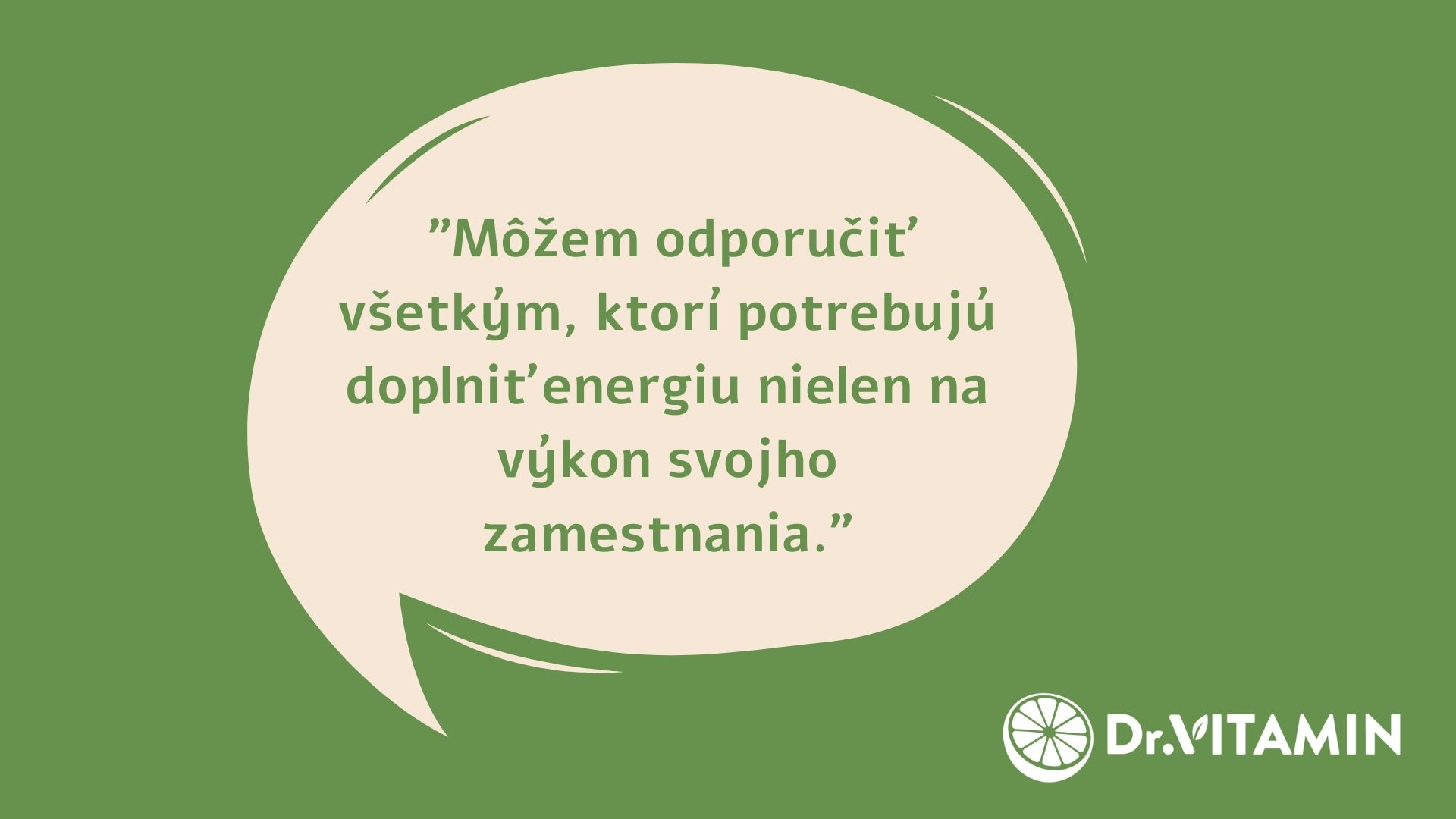 Môžem odporučiť všetkým, ktorí potrebujú doplniť energiu nielen na výkon svojho zamestnania