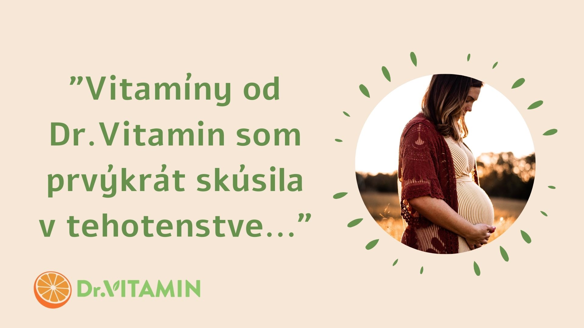 Vitamíny od Dr.Vitamin som prvýkrát skúsila v tehotenstve...