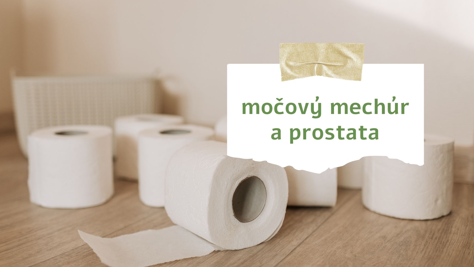 Trápi ma: Prostata, močový mechúr