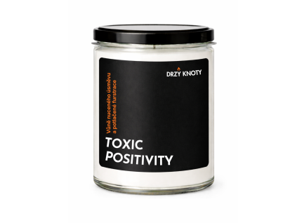 Toxic positivity Drzý knoty