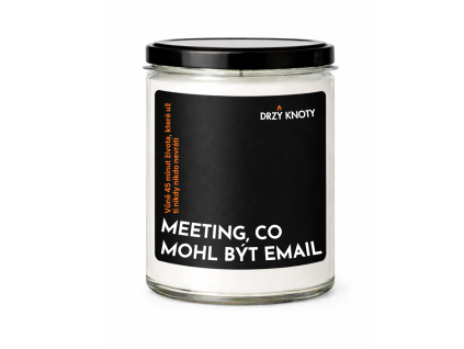 Meeting co mohl být email Drzý knoty