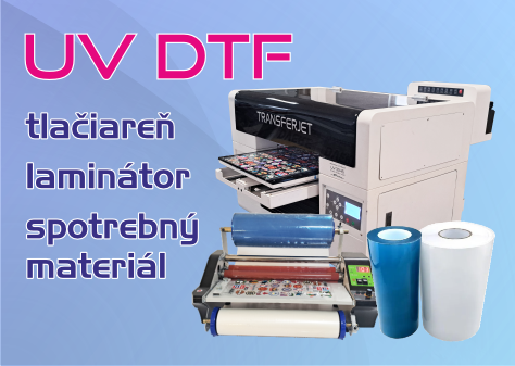 Novinka UV DTF technológia na všetky druhy povrchov široký sortiment spotrebného materiálu, UV DTF fólie pre Vašu UV DTF tlač