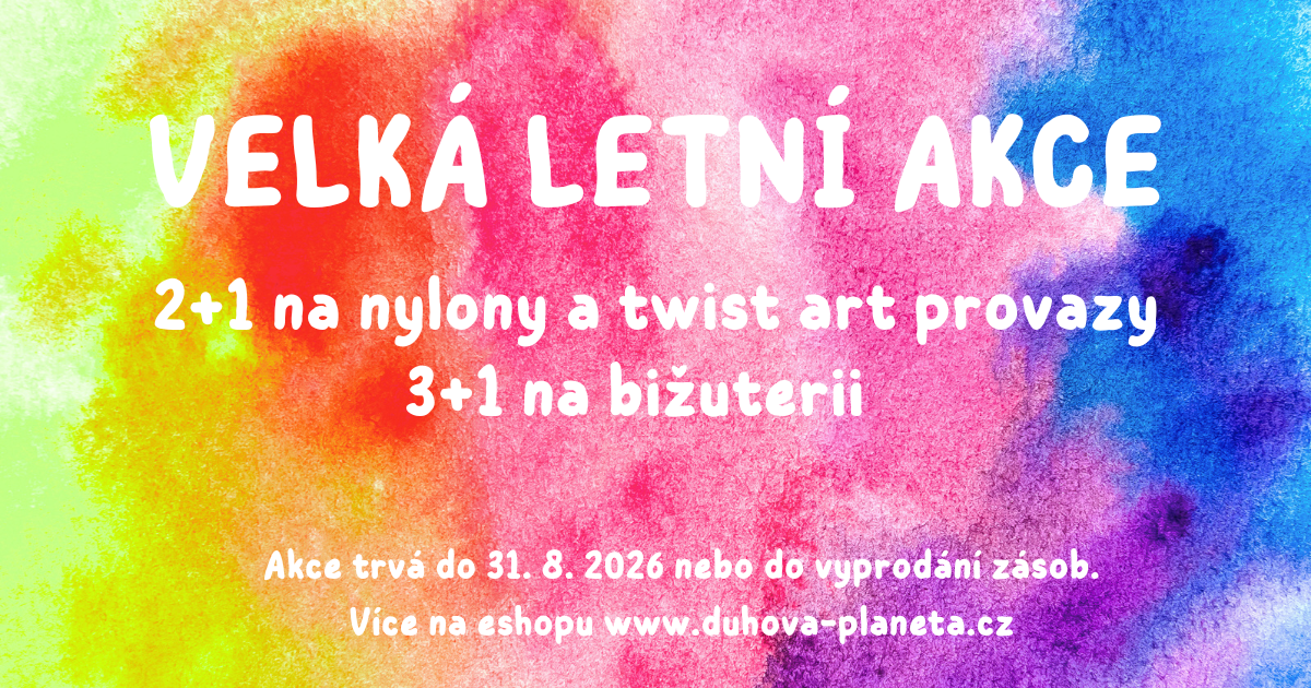 Letní akce 2+1 na nylony a twist art provazy, 3+1 na sortiment bižuterie