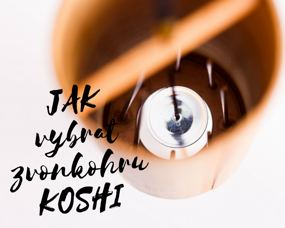 Jak vybrat zvonkohru Koshi