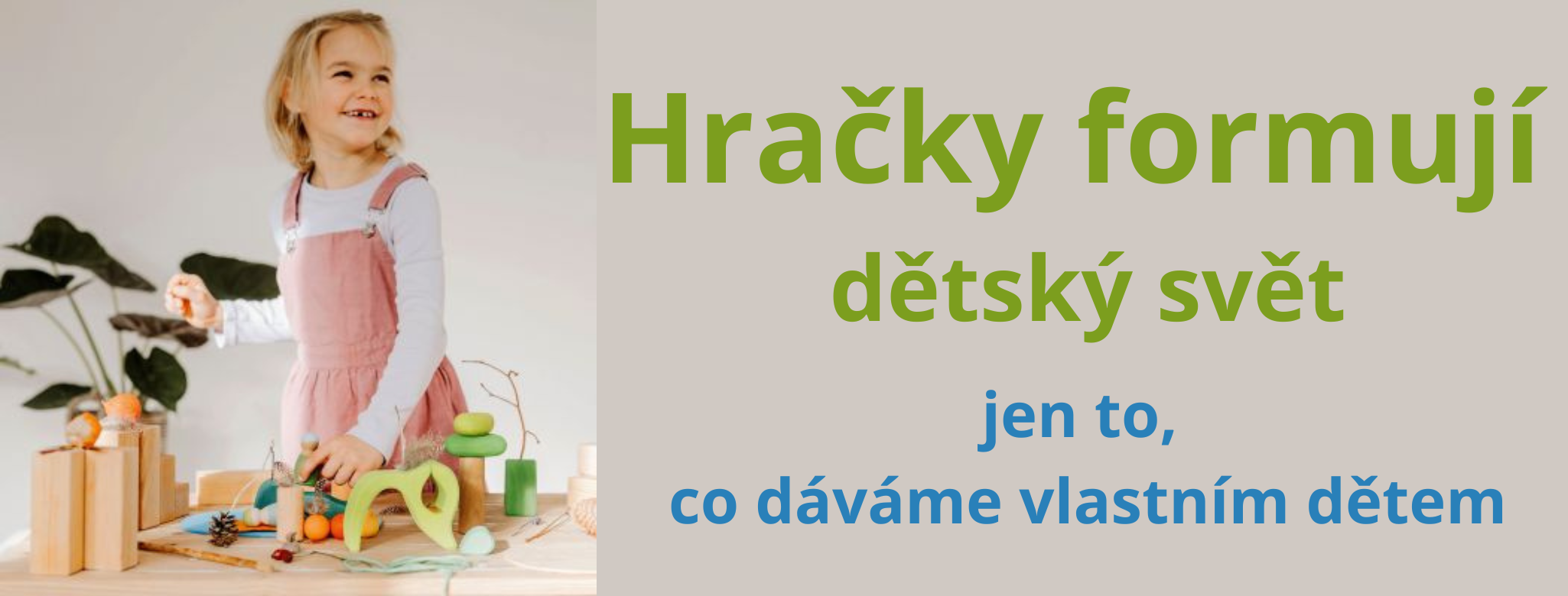 hračky tvoří dětský svět | duhovymotyl.cz