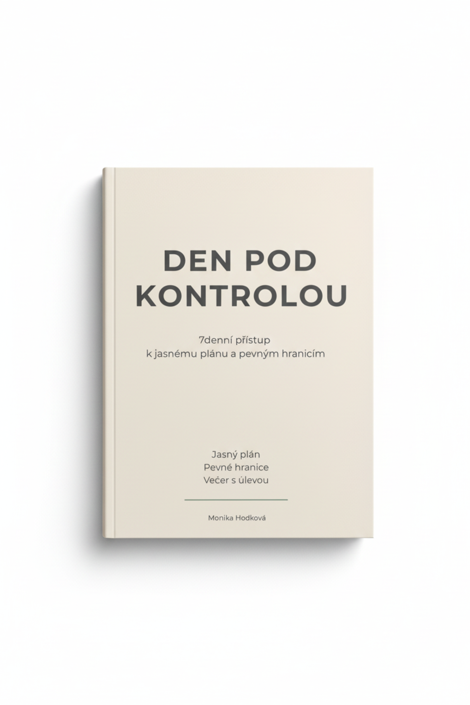 den pod kontrolou praktický ebook pro ženy pracující z domova