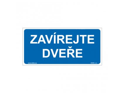 ZAVÍREJTE DVEŘE