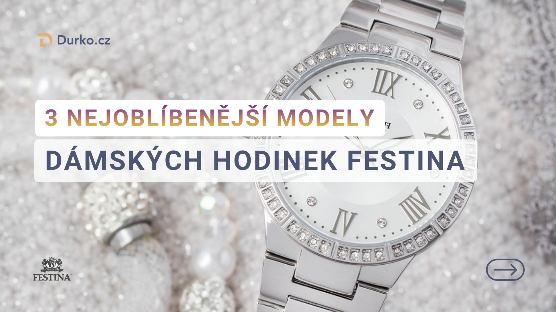 3 nejoblíbenější modely dámských hodinek Festina