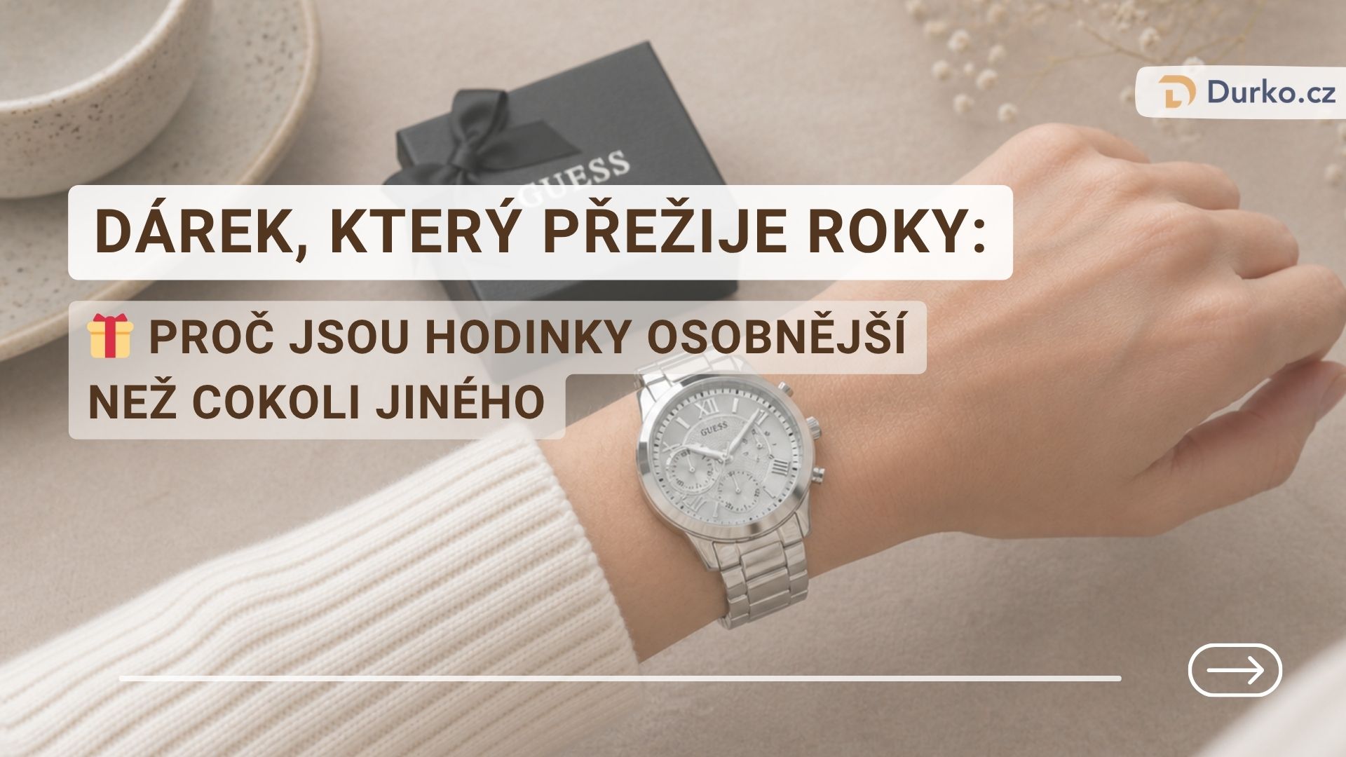 Dárek, který přežije roky: proč jsou hodinky osobnější než cokoli jiného