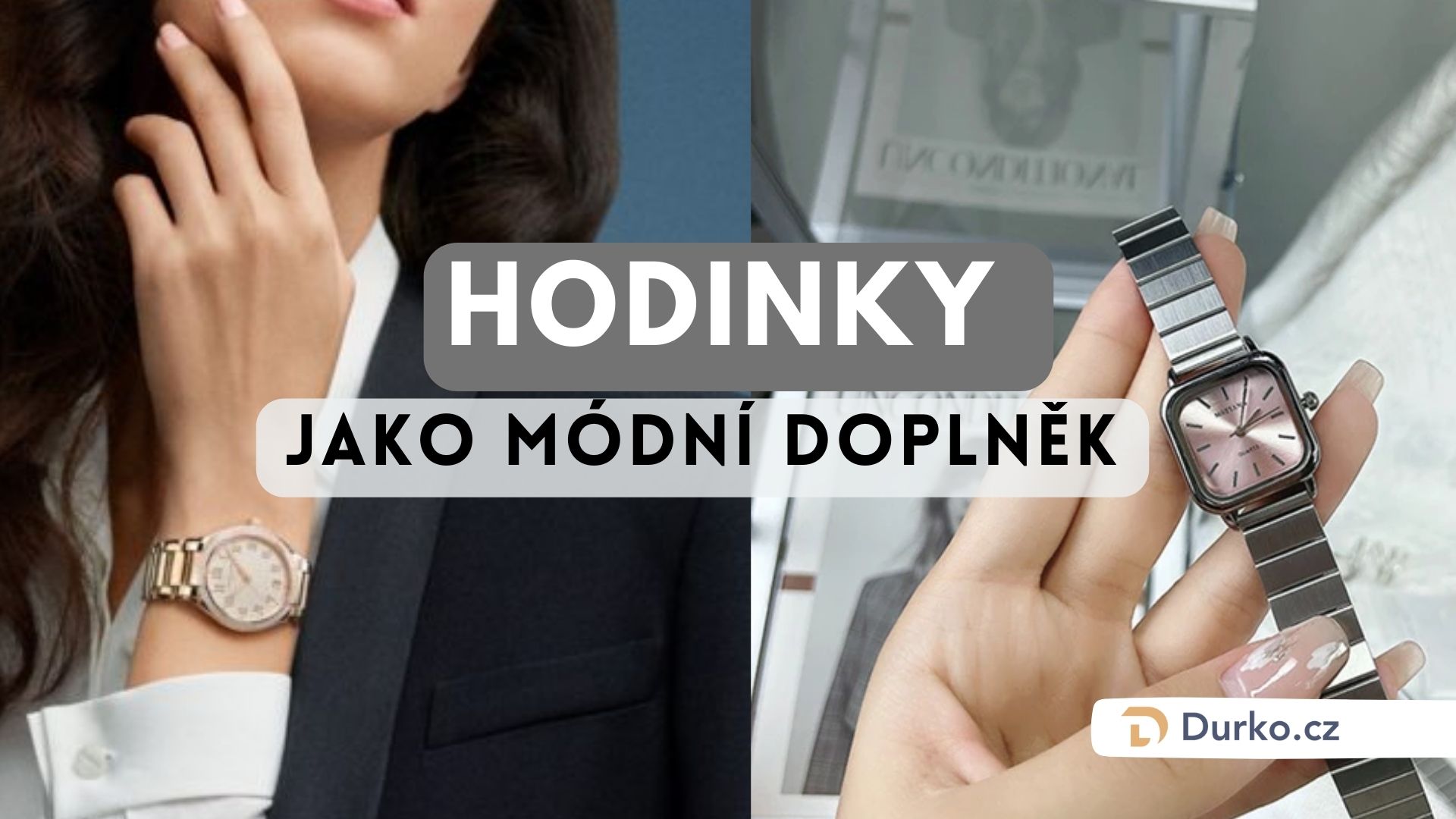 Hodinky jako módní doplněk