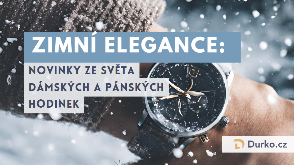 Zimní elegance: novinky ze světa dámských a pánských hodinek