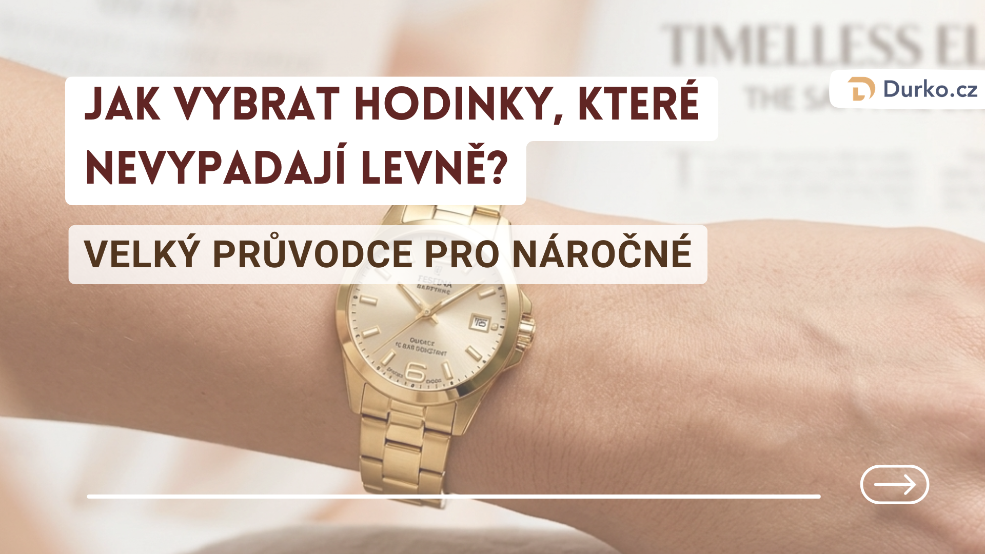 Jak vybrat hodinky, které nevypadají levně?