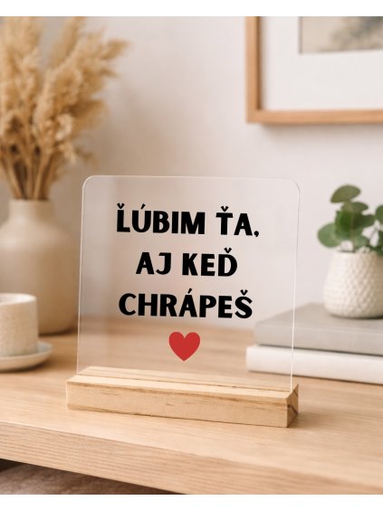 ľúbim ťa aj chrápajúceho